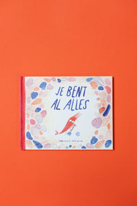 Je bent al alles